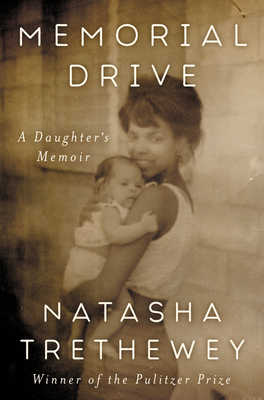 Click for a larger image of Memorial Drive: A Daughter’s Memoir
