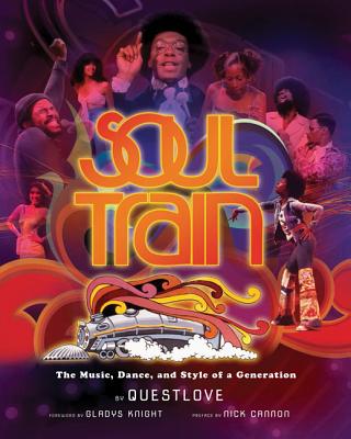 Click for a larger image of Soul Train: The Music, Dance, and Style of a Generation