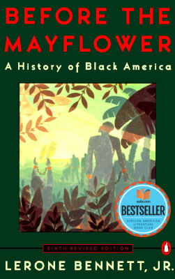 Before the Mayflower: A History of Black America; Sixth Revised Edition