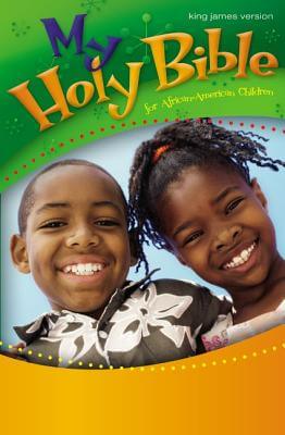 Click for a larger image of My Holy Bible For African-American Children, Kjv Book cover image of My Holy Bible For African-American Children, Kjv