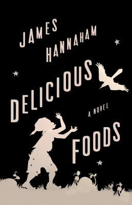 Click for a larger image of Delicious Foods: A Novel