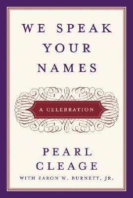 We Speak Your Names: A Celebration