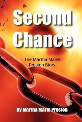 Click for a larger image of Second Chance: The Martha Marie Preston Story Book cover image of Second Chance: The Martha Marie Preston Story