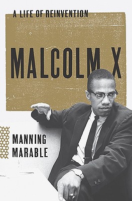 Click for a larger image of Malcolm X: A Life Of Reinvention Book cover image of Malcolm X: A Life Of Reinvention