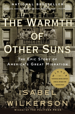 The Warmth of Other Suns: The Epic Story of America’s Great Migration 