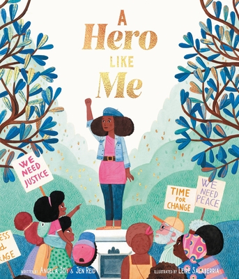 Book Cover Image: A Hero Like Me by Angela Joy and Jen Reid, Illustrated by Leire Salaberria
