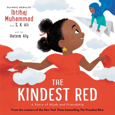 Cover of The Kindest Red: A Story of Hijab and Friendship