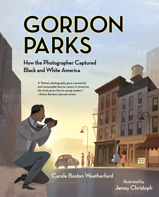 Cover of Gordon Parks: How the Photographer Captured Black and White America