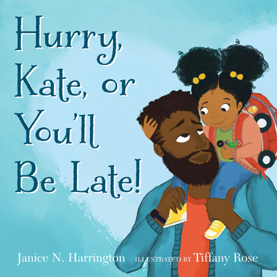 Cover of Hurry, Kate, or You’ll Be Late!