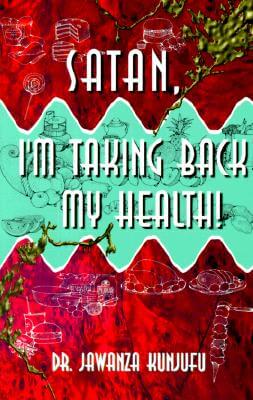 Satan, I’m Taking Back My Health