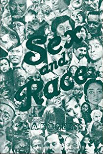 Sex and Race, Volume I: Negro-Caucasian Mixing in All Ages and All Lands: The Old World