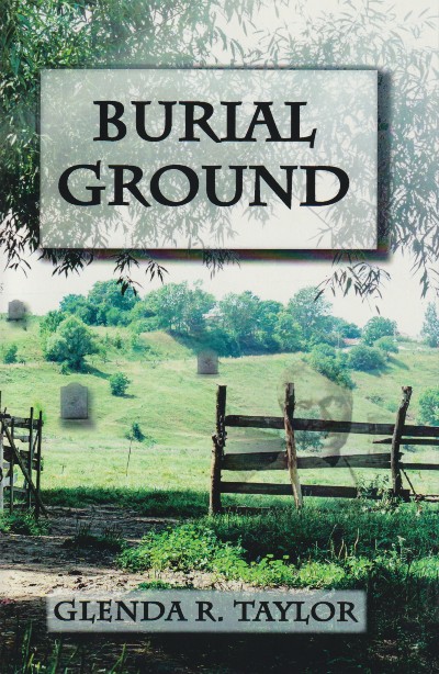 Book Cover: Burial Ground by Glenda R. Taylorr