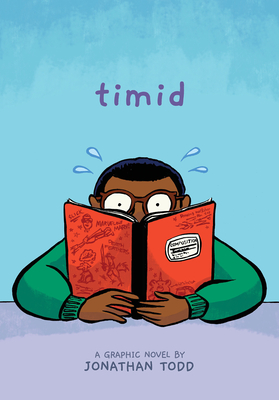 Book Cover Image of Timid: A Graphic Novel by Jonathan Todd