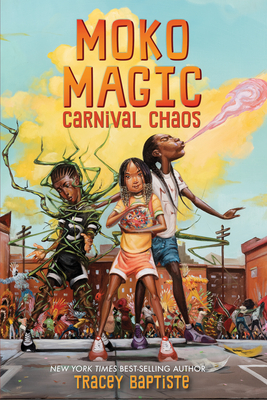 Book Cover Image: Freedom Fire: Moko Magic: Carnival Chaos by Tracey Baptiste