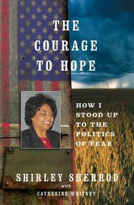 Click for a larger image of The Courage To Hope: How I Stood Up To The Politics Of Fear