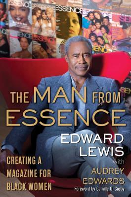 Click for a larger image of The Man from Essence: Creating a Magazine for Black Women