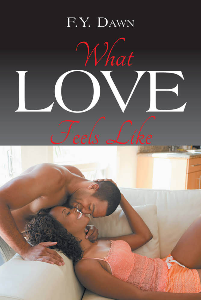 Click for a larger image of What Love Feels Like Book cover image of What Love Feels Like