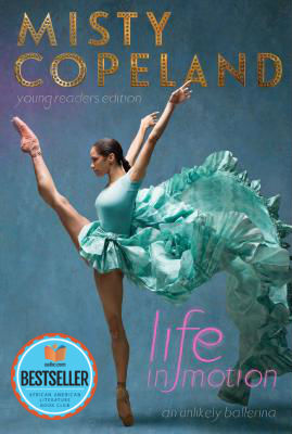 Click for a larger image of Life in Motion: An Unlikely Ballerina Young Readers Edition