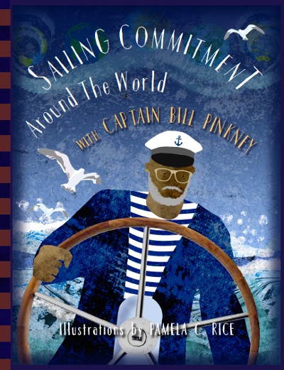 Sailing Commitment Around the World with Captain Bill Pinkney