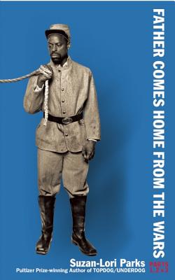Click for a larger image of Father Comes Home From the Wars (Parts 1, 2 & 3)