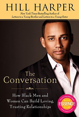 Click for a larger image of The Conversation: How Black Men And Women Can Build Loving, Trusting Relationships Book cover image of The Conversation: How Black Men And Women Can Build Loving, Trusting Relationships