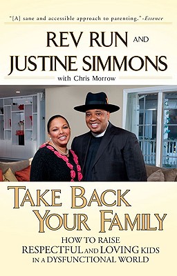 Click for a larger image of Take Back Your Family: How To Raise Respectful And Loving Kids In A Dysfunctional World Book cover image of Take Back Your Family: How To Raise Respectful And Loving Kids In A Dysfunctional World