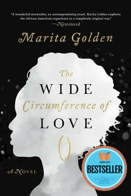 The Wide Circumference of Love: A Novel