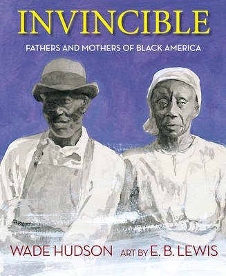 Cover of Invincible: Fathers and Mothers of Black America