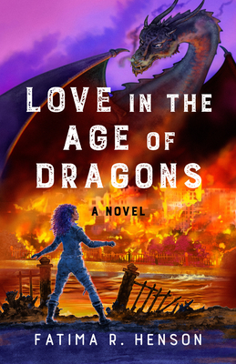 Book Cover Love in the Age of Dragons by Fatima R. Henson