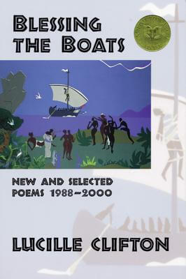 Blessing The Boats: New And Selected Poems 1988-2000 (American Poets Continuum)