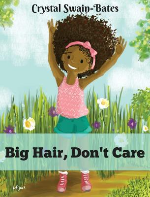 Click for a larger image of Big Hair, Dont Care