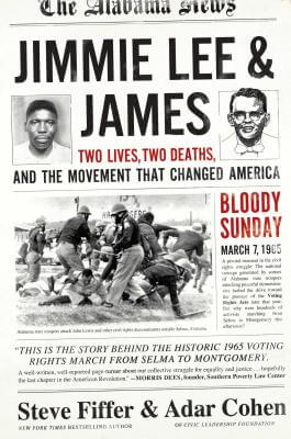 Click for more detail about Jimmie Lee & James: Two Lives, Two Deaths, and the Movement that Changed America by Steve Fiffer and Adar Cohen
