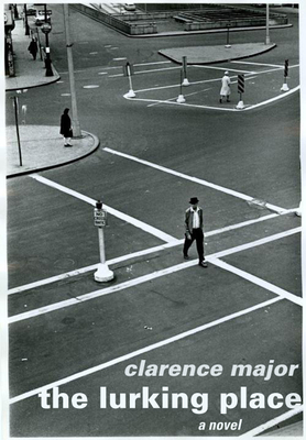 Book Cover: The Lurking Place by Clarence Major
