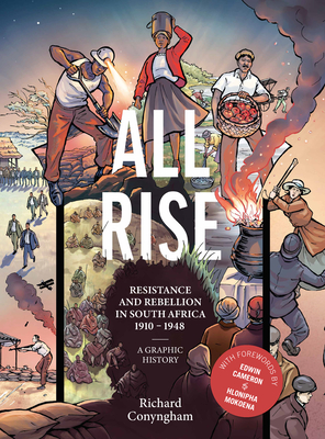Click to go to detail page for All Rise: Resistance and Rebellion in South Africa