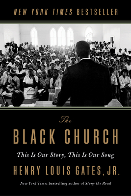 Click for a larger image of The Black Church: This Is Our Story, This Is Our Song