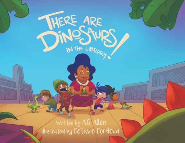 Book Cover Image: There Are Dinosaurs in the Library! by A.G. Allen, Illustrated by Octavio Cordova