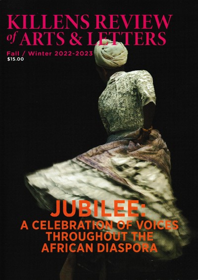 Killens Review of Arts & Letters (Fall / Winter 2022-2023): Jubilee