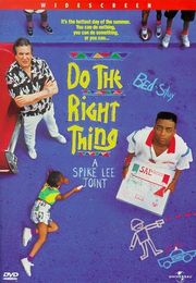 Do the Right Thing (1989)